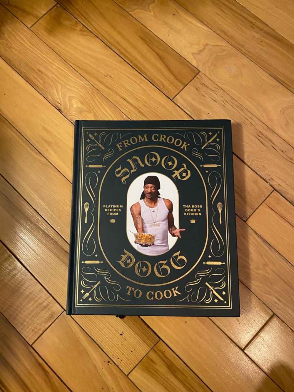 From Crook to Cook by Snoop Dogg - Black & Gold Cookbook.  New!!!!